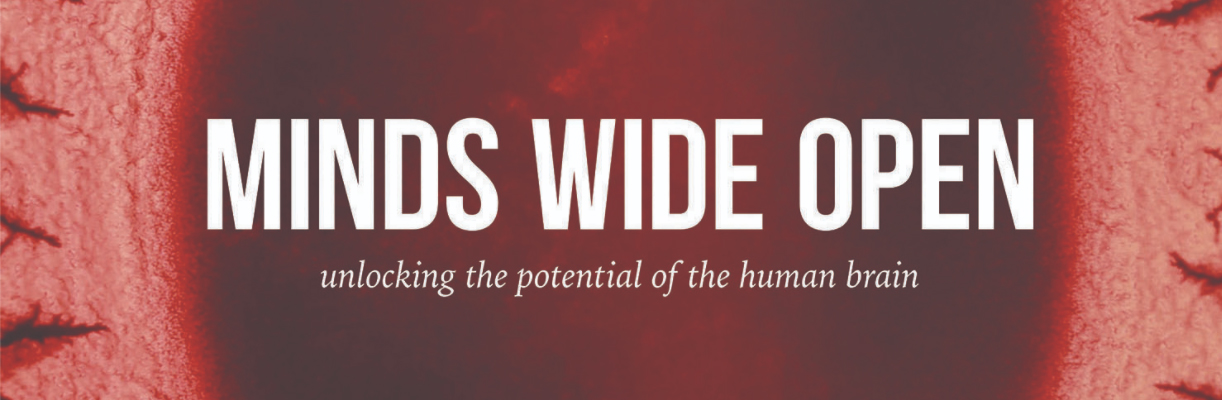 Minds Wide Open Documentary Showcases a Hopeful Future for Brain Science